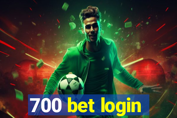 700 bet login